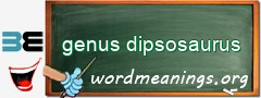 WordMeaning blackboard for genus dipsosaurus
